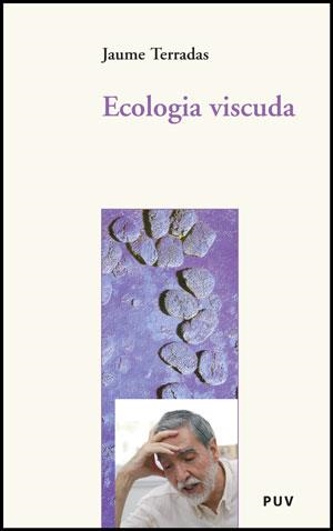 ECOLOGIA VISCUDA | 9788437074115 | TERRADAS, JAUME | Llibreria La Gralla | Llibreria online de Granollers