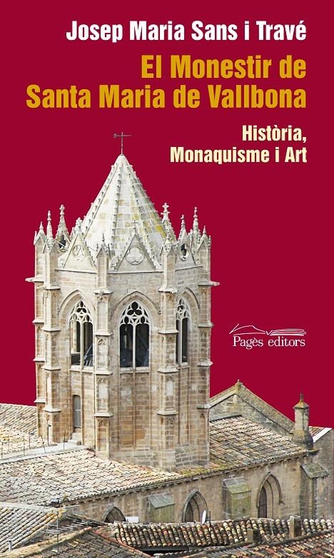 MONESTIR DE SANTA MARIA DE VALLBONA, EL | 9788497799058 | SANTS I TRAVE, JOSEP MARIA | Llibreria La Gralla | Librería online de Granollers