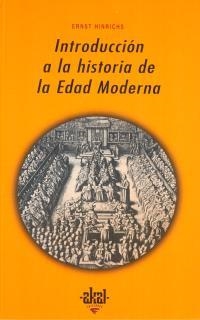 INTRODUCCION A LA HISTORIA DE LA EDAD MODERNA | 9788446015703 | HINRICHS, ERNST | Llibreria La Gralla | Llibreria online de Granollers