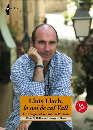 LLUÍS LLACH. LO NOI DE CAL VALL (SEGONA EDICIÓ) | 9788497916752 | BELLMUNT, CINTA S. / GRAU, JOSEP R. | Llibreria La Gralla | Llibreria online de Granollers