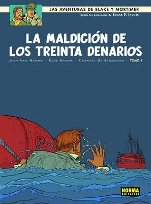 MALDICION DE LOS TREINTA DENARIOS 1, LA (BLAKE Y MORTIMER 19) | 9788467901078 | HAMME, JEAN VAN / STERNE, RENE / SPIEGELEER, CHANTAL DE | Llibreria La Gralla | Librería online de Granollers