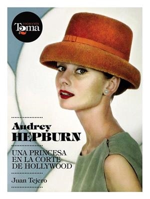AUDREY HEPBURN | 9788493848408 | TEJERO, JUAN | Llibreria La Gralla | Librería online de Granollers