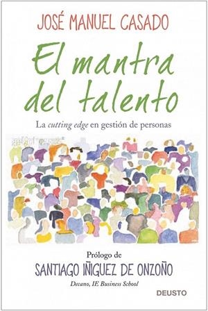 MANTRA DEL TALENTO, EL | 9788423427956 | CASADO GONZÁLEZ, JOSÉ MANUEL | Llibreria La Gralla | Llibreria online de Granollers