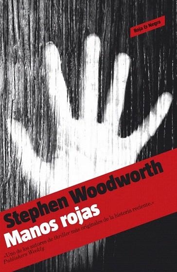 MANOS ROJAS (ROJA & NEGRA) | 9788439722861 | WOODWORTH, STEPHEN | Llibreria La Gralla | Llibreria online de Granollers