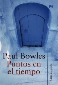 PUNTOS EN EL TIEMPO | 9788420651514 | BOWLES, PAUL | Llibreria La Gralla | Librería online de Granollers