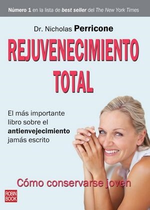 REJUVENECIMIENTO TOTAL | 9788499170541 | PERRICONE, DR. NICHOLAS | Llibreria La Gralla | Llibreria online de Granollers