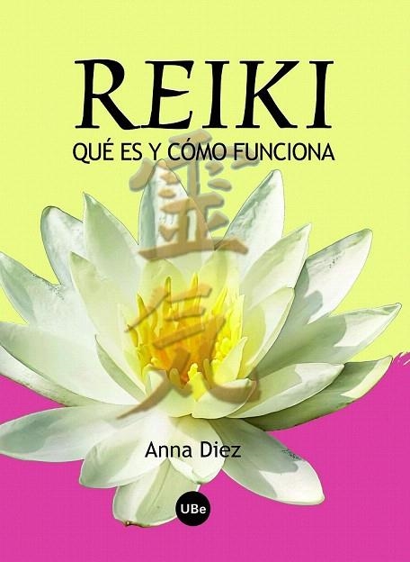 REIKI. QUE ES Y COMO FUNCIONA | 9788447534395 | DIEZ, ANNA | Llibreria La Gralla | Librería online de Granollers