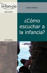 CÓMO ESCUCHAR A LA INFANCIA | 9788499210926 | ALTIMIR, DAVID | Llibreria La Gralla | Librería online de Granollers