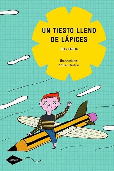 TIESTO LLENO DE LAPICES, UN (COMETA AMARILLA +8AÑOS) | 9788408090786 | FARIAS, JUAN | Llibreria La Gralla | Llibreria online de Granollers