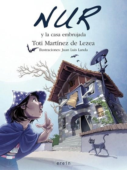 NUR Y LA CASA EMBRUJADA | 9788497465922 | MARTÍNEZ DE LEZEA, TOTI | Llibreria La Gralla | Librería online de Granollers