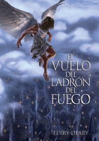 VUELO DEL LADRÓN DEL FUEGO, EL | 9788466794206 | DEARY, TERRY | Llibreria La Gralla | Librería online de Granollers