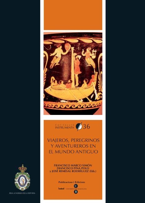 VIAJEROS, PEREGRINOS Y AVENTUREROS EN EL MUNDO ANTIGUO | 9788447534807 | MARCO, FRANCISCO I D'ALTRES | Llibreria La Gralla | Librería online de Granollers