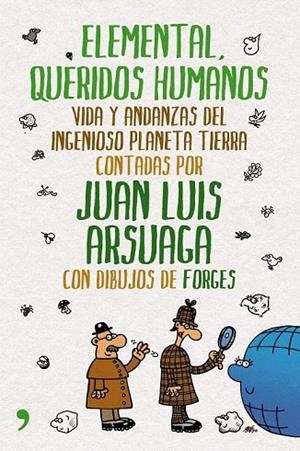ELEMENTAL QUERIDOS HUMANOS | 9788484609018 | ARSUAGA, JUAN LUIS / FORGES | Llibreria La Gralla | Llibreria online de Granollers