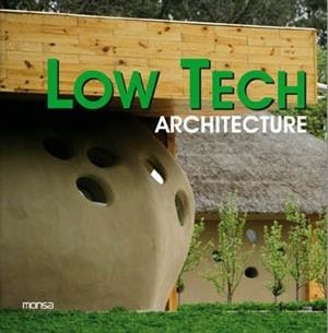 LOW TECH ARCHITECTURE | 9788496823709 | TRIVIÑO, SANTI | Llibreria La Gralla | Llibreria online de Granollers