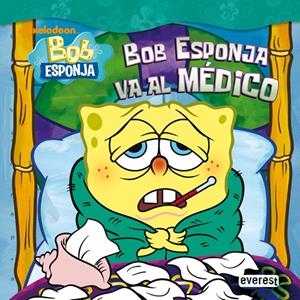 BOB ESPONJA VA AL MÉDICO | 9788444165592 | STEVEN BANKS | Llibreria La Gralla | Librería online de Granollers