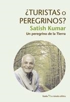 TURISTAS O PEREGRINOS? (LA MIRADA ESFÉRICA, 12) | 9788498882902 | KUMAR, SATISH | Llibreria La Gralla | Librería online de Granollers