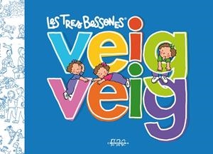 VEIG VEIG (LES TRES BESSONES BEBES) | 9788492419982 | CAPDEVILA, ROSER | Llibreria La Gralla | Librería online de Granollers