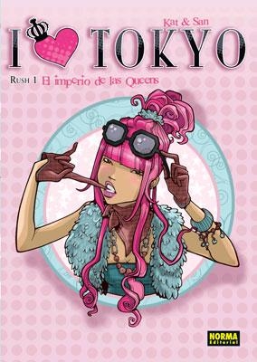 I LOVE TOKYO 1. EL IMPERIO DE LAS QUEENS | 9788467903706 | KAT; SAN | Llibreria La Gralla | Llibreria online de Granollers