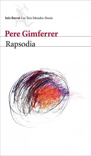 RAPSODIA (LOS TRES MUNDOS) | 9788432209178 | GIMFERRER, PERE | Llibreria La Gralla | Llibreria online de Granollers