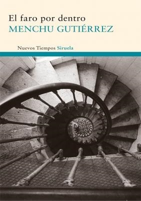FARO POR DENTRO (NUEVOS TIEMPOS 183) | 9788498415094 | GUTIERREZ, MENCHU | Llibreria La Gralla | Librería online de Granollers