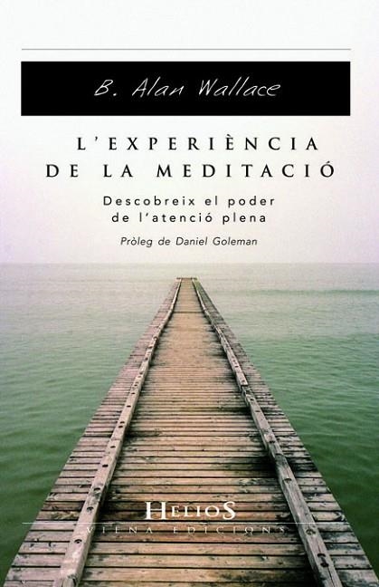 EXPERIÈNCIA DE LA MEDITACIÓ, L' | 9788483304976 | WALLACER, B. ALAN | Llibreria La Gralla | Llibreria online de Granollers