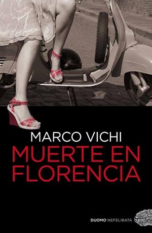 MUERTE EN FLORENCIA | 9788492723812 | VICHI, MARCO | Llibreria La Gralla | Librería online de Granollers