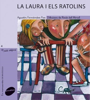 LAURA I ELS RATOLINS, LA (EL PETIT ELEFANT, 4) | 9788496726956 | FERNANDEZ PAZ, AGUSTIN; DEL MORAL, ROCIO | Llibreria La Gralla | Llibreria online de Granollers