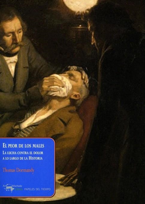 PEOR DE LOS MALES, EL | 9788477742555 | DORMANDY, THOMAS | Llibreria La Gralla | Librería online de Granollers