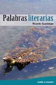 PALABRAS LITERATIAS | 9788499211299 | GUADALUPE, RICARDO | Llibreria La Gralla | Librería online de Granollers