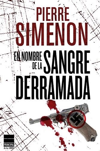 EN NOMBRE DE LA SANGRE DERRAMADA | 9788493831615 | SIMENON, PIERRE | Llibreria La Gralla | Librería online de Granollers