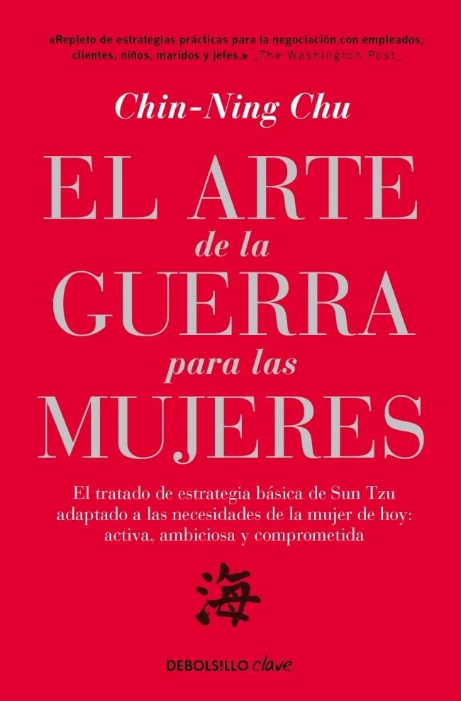 ARTE DE LA GUERRA PARA LAS MUJERES, EL (DEBOLSILLO) | 9788499087214 | CHU, CHIN NING | Llibreria La Gralla | Llibreria online de Granollers