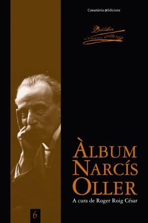 ÀLBUM NARCÍS OLLER (BIBLIOTECA NARCÍS OLLER,6) | 9788497917810 | ROIG, ROGER | Llibreria La Gralla | Librería online de Granollers