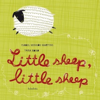 LITTLE SHEEP LITTLE SHEEP (BOOKS FOR DREAMING) | 9788484647546 | MINHOS MARTINS, ISABEL; KONO, YARA | Llibreria La Gralla | Llibreria online de Granollers