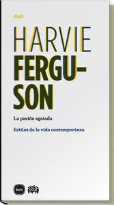 PASIÓN AGOTADA, LA  | 9788492946235 | FERGUSON, HARVIE | Llibreria La Gralla | Librería online de Granollers