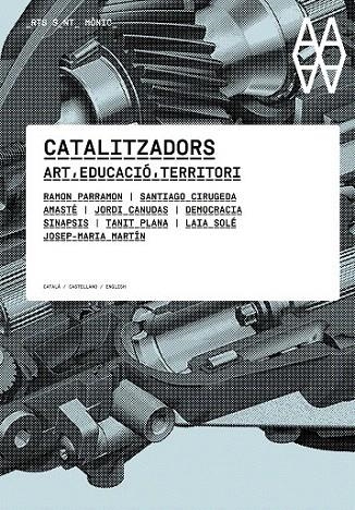 CATALITZADORS. ART EDUCACIÓ TERRITORI | 9788497663939 | A.A.V.V. | Llibreria La Gralla | Librería online de Granollers