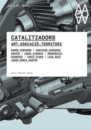 CATALITZADORS. ART EDUCACIÓ TERRITORI | 9788497663939 | A.A.V.V. | Llibreria La Gralla | Llibreria online de Granollers