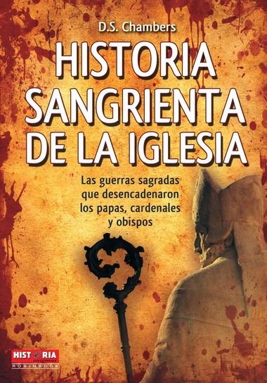 HISTORIA SANGRIENTA DE LA IGLESIA | 9788499170916 | CHAMBERS, D.S. | Llibreria La Gralla | Librería online de Granollers