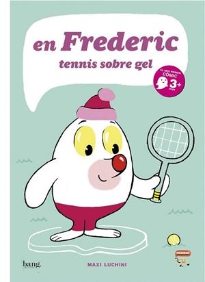 FREDERIC TENNIS SOBRE GEL, EN (MAMUT 3+ CATALA) | 9788415051084 | LUCHINI, MAXI | Llibreria La Gralla | Librería online de Granollers