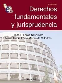 DERECHOS FUNDAMENTALES Y JURISPRUDENCIA | 9788436824476 | LORCA NAVARRETE, JOSÉ F; LORCA MARTÍN DE VILLODRES, MARÍA ISABEL | Llibreria La Gralla | Librería online de Granollers