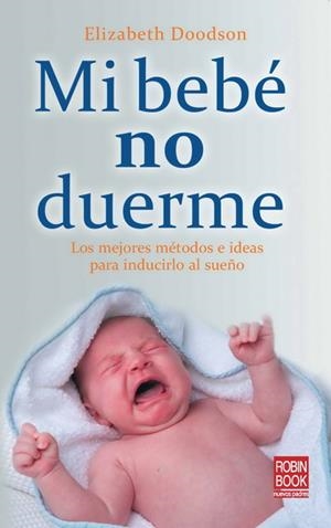 MI BEBE NO DUERME (NUEVOS PADRES) | 9788499170930 | DOODSON, ELIZABETH | Llibreria La Gralla | Librería online de Granollers