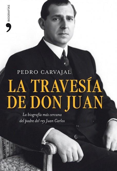 TRAVESÍA DE DON JUAN, LA | 9788484609520 | CARVAJAL, PEDRO | Llibreria La Gralla | Llibreria online de Granollers