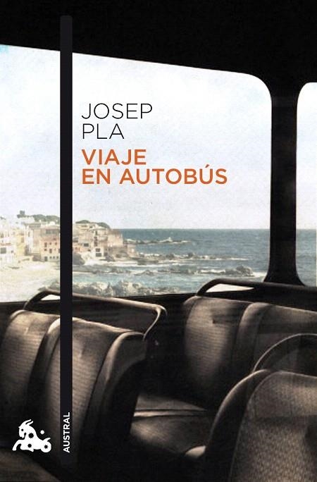 VIAJE EN AUTOBUS (AUSTRAL 655) | 9788423342358 | PLA, JOSEP | Llibreria La Gralla | Llibreria online de Granollers