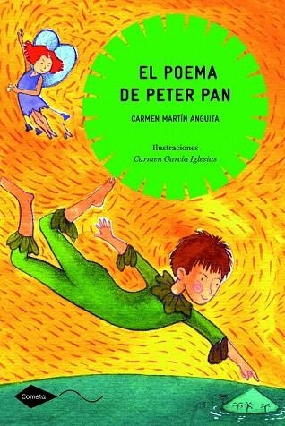 POEMA DE PETER PAN, EL (COMETA VERDE +10 AÑOS) | 9788408090793 | MARTIN ANGUITA, CARMEN | Llibreria La Gralla | Librería online de Granollers