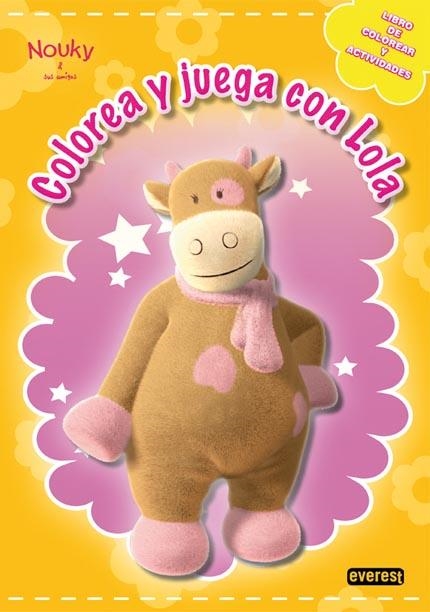 COLOREA Y JUEGA CON LOLA. NOUKY & SUS AMIGOS | 9788444163895 | ADOSAGUAS | Llibreria La Gralla | Llibreria online de Granollers