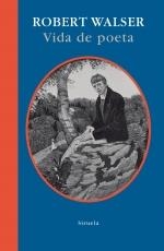 VIDA DE POETA | 9788498413809 | WALSER, ROBERT | Llibreria La Gralla | Llibreria online de Granollers