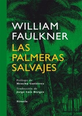 PALMERAS SALVAJES, LAS | 9788498414622 | FAULKNER, WILLIAM | Llibreria La Gralla | Llibreria online de Granollers