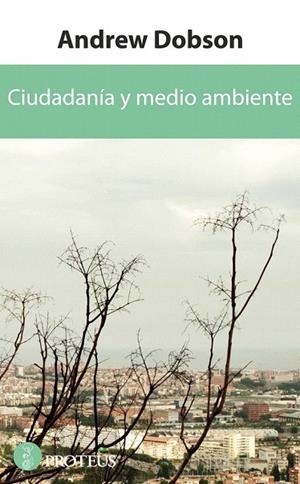 CIUDADANÍA Y MEDIO AMBIENTE | 9788415047209 | DOBSON, ANDREW | Llibreria La Gralla | Llibreria online de Granollers