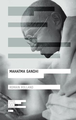 MAHATMA GANDHI (CLASSICS DE LA PAU I LA NOVIOLENCIA, 1) | 9788415002260 | ROLLAND, ROMAIN | Llibreria La Gralla | Llibreria online de Granollers