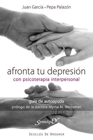 AFRONTA TU DEPRESIÓN CON TERAPIA INTERPERSONAL | 9788433024459 | GARCÍA, JUAN / PALAZÓN, PEPA | Llibreria La Gralla | Llibreria online de Granollers