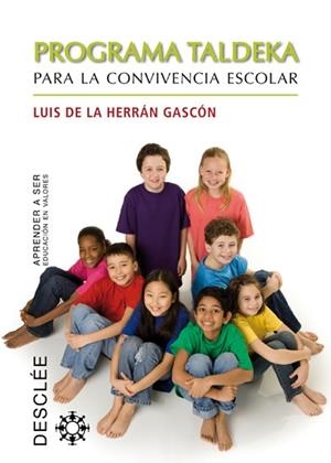 PROGRAMA TALDEKA PARA LA CONVIVENCIA ESCOLAR | 9788433024411 | HERRÁN GASCÓN, LUIS DE LA | Llibreria La Gralla | Librería online de Granollers